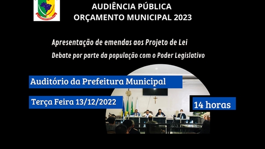 AUDIÊNCIA PÚBLICA - ORÇAMENTO 2023